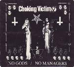 No Gods - No Managers (Choking Victim)